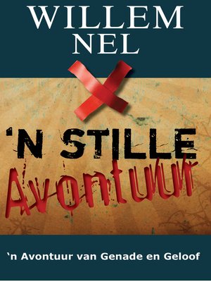 cover image of 'n Stille Avontuur- 'n avontuur van genade en geloof